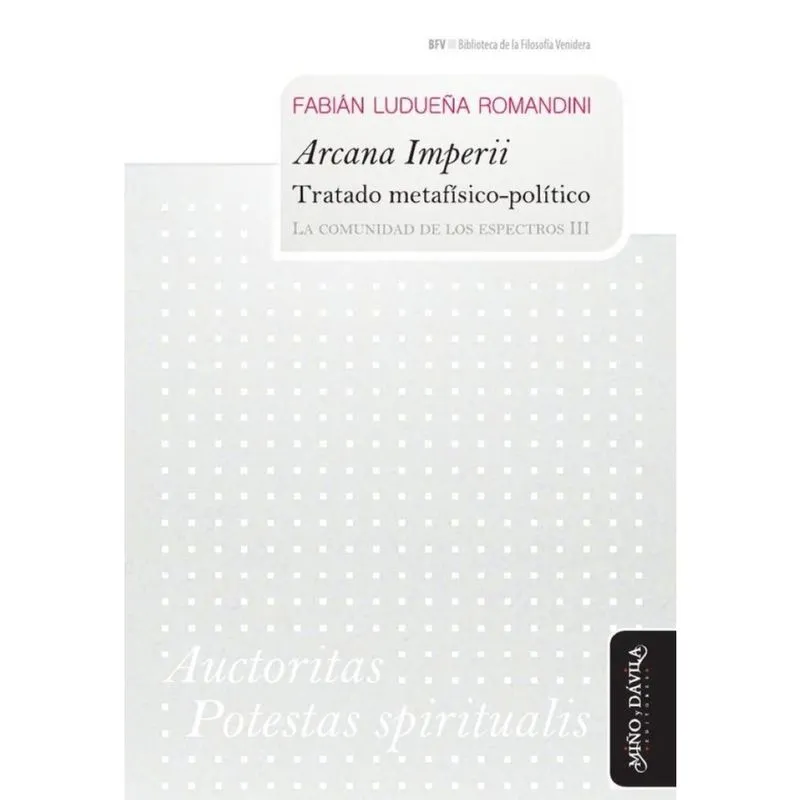 Arcana Imperii. Tratado metafísico-político - Espanhol