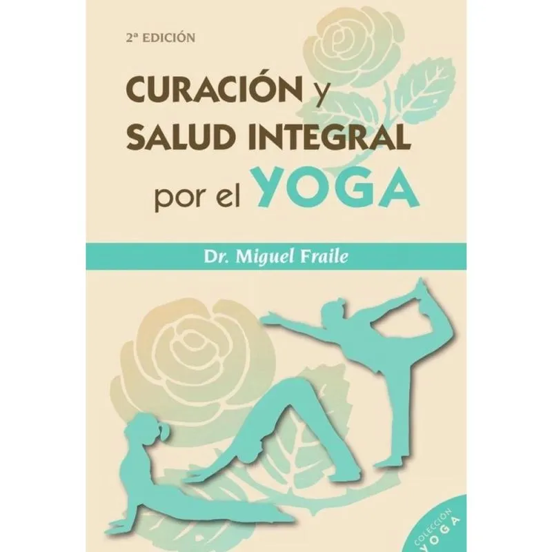 Curación y salud integral por el Yoga - Espanhol