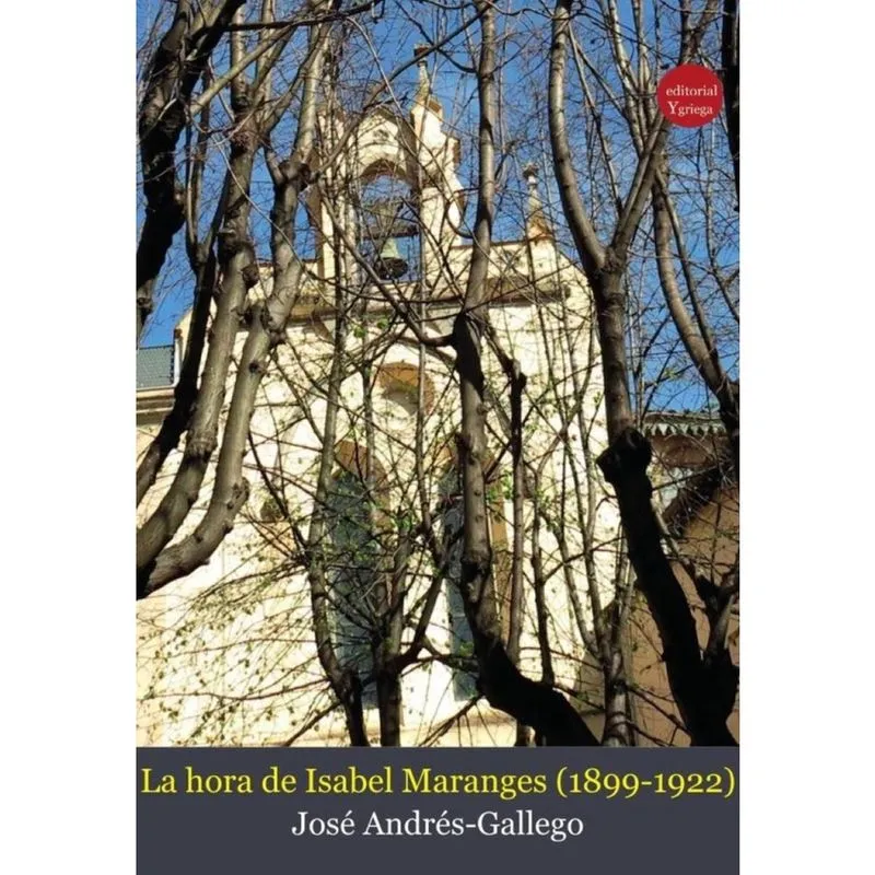 La hora de Isabel Maranges (1877-1922) - Espanhol
