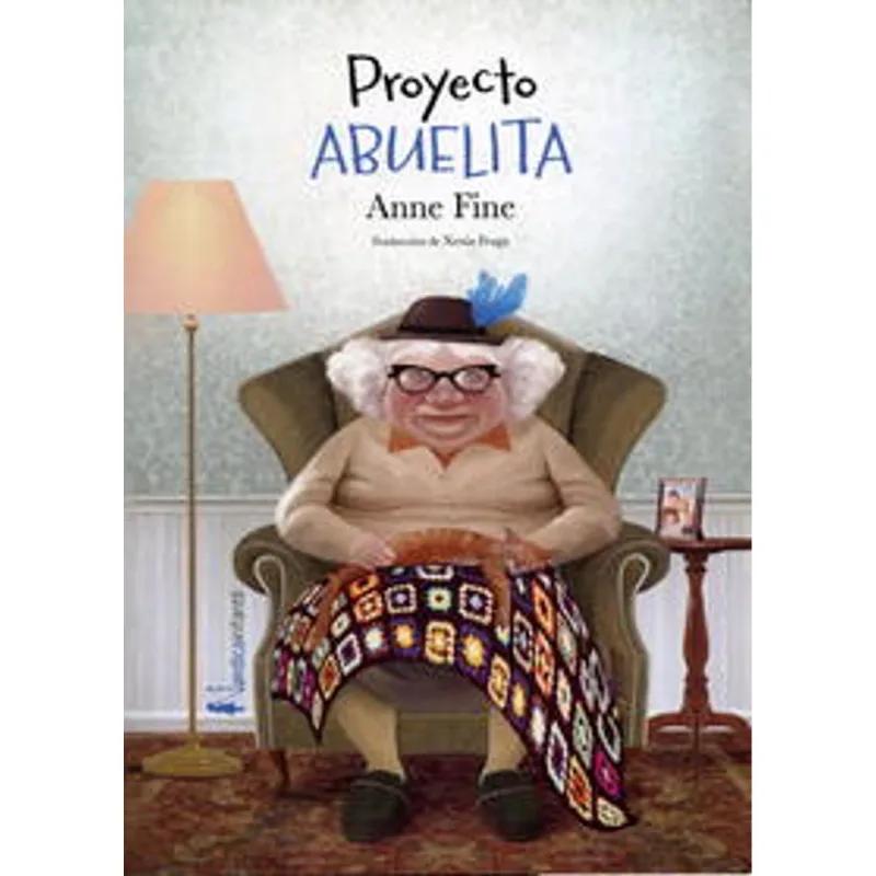 Proyecto Abuelita: La Tierna Aventura de Anne Fine para Cuidar a la Familia Proyecto abuelita