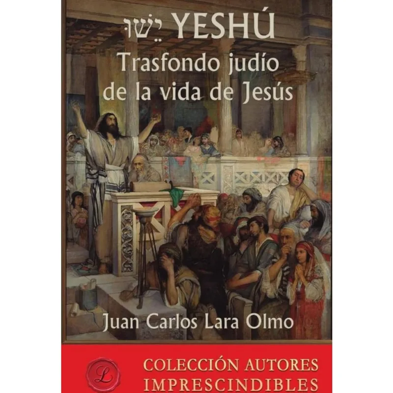 Yeshú Trasfondo judío de la vida de Jesús - Espanhol