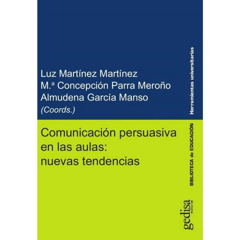 Comunicación persuasiva en las aulas: nuevas tendencias - Espanhol