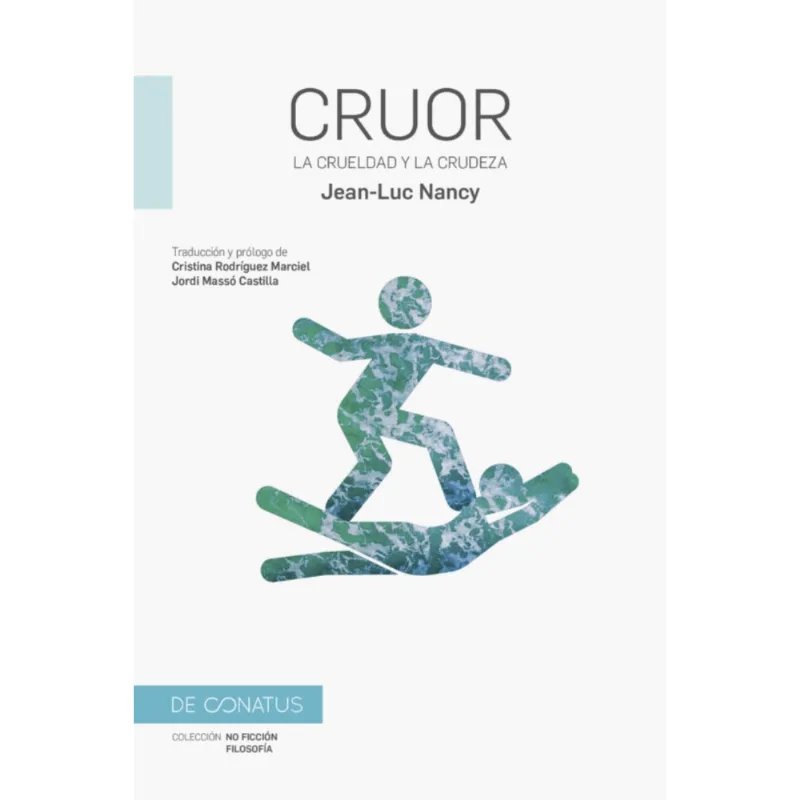 Cruor. La crueldad y la crudeza
