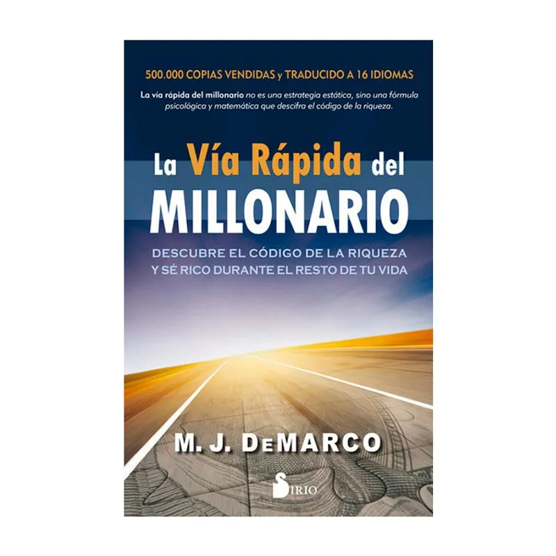 La vía rápida del millonario