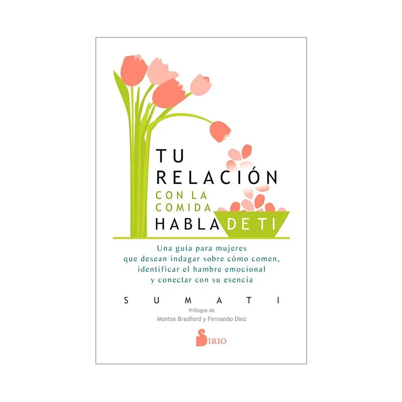 Tu relación con la comida habla de ti