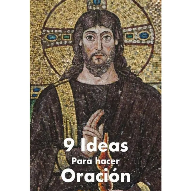 9 Ideas para hacer oración - Espanhol
