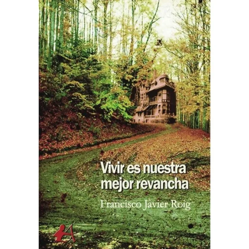 Vivir es nuestra mejor revancha - Espanhol