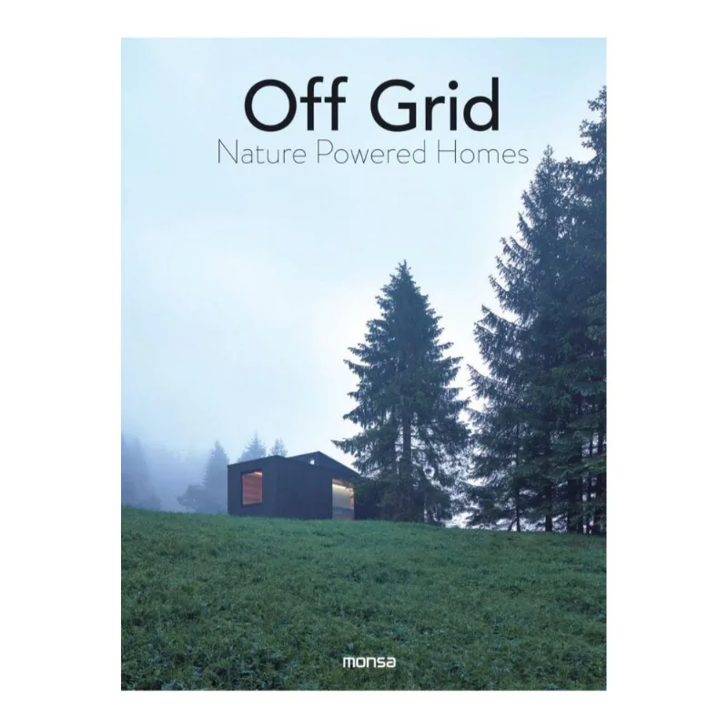 OFF GRID.NATURE POWERED HOMES