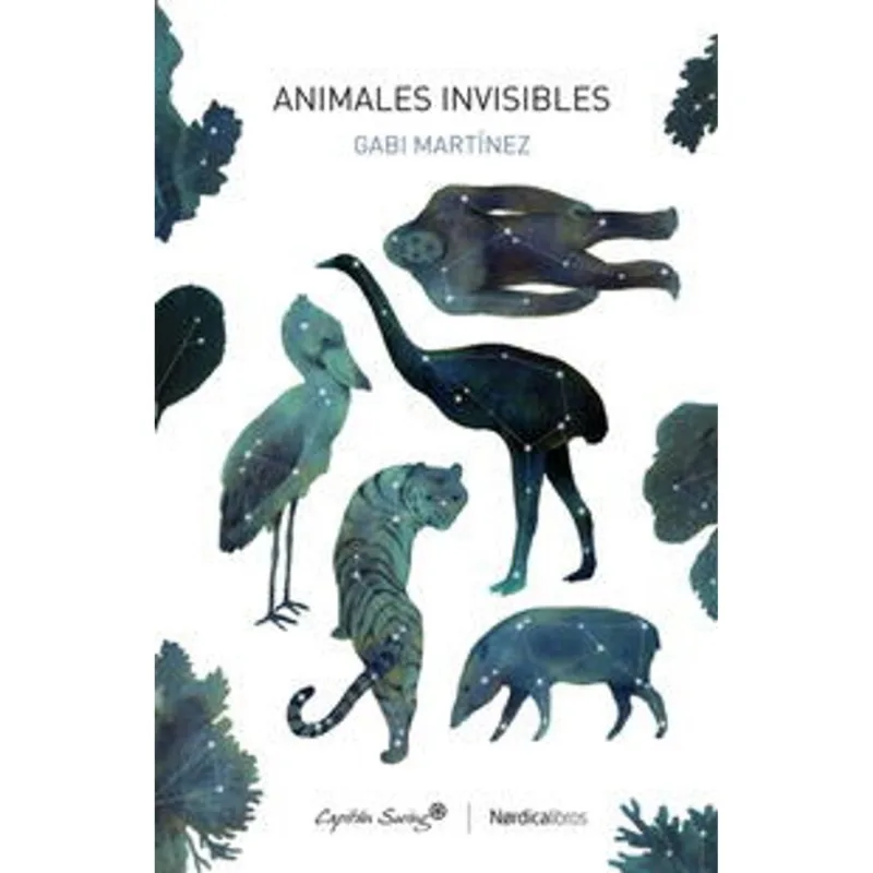 ANIMALES INVISIBLES: Un Viaje Literario a lo Desconocido ANIMALES INVISIBLES