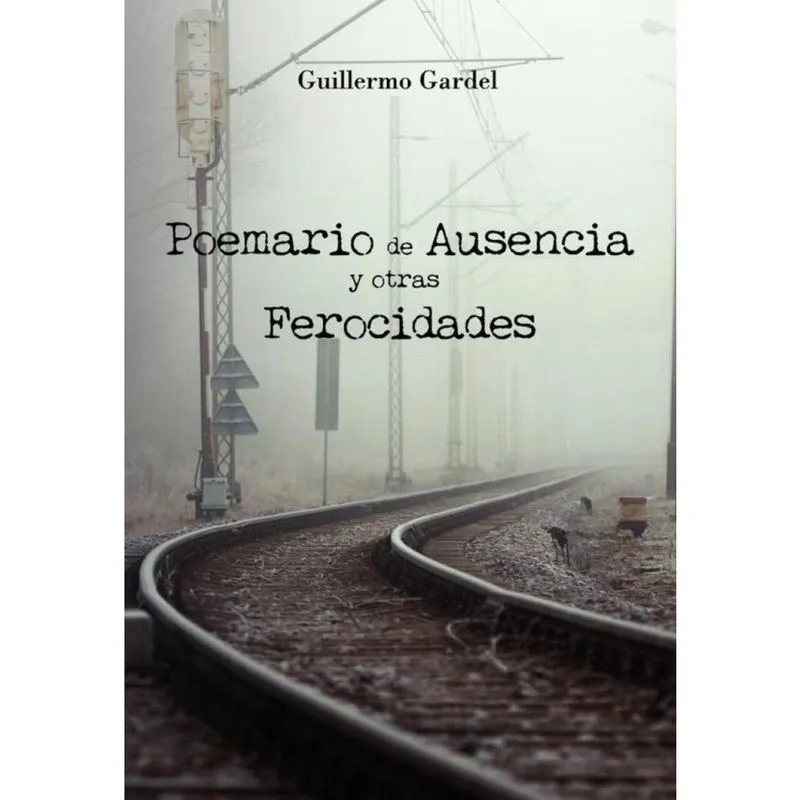 Poemario de Ausencia y otras ferocidades - Espanhol