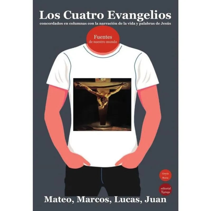 Los cuatro evangelios, concordados en columnas con la narración de la vida y palabras de Jesús - Esp