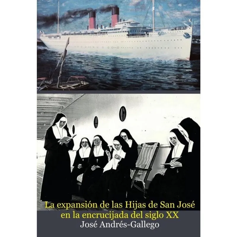 La expansión de las Hijas de San José en la encrucijada del siglo xx (1923-1968) - Espanhol