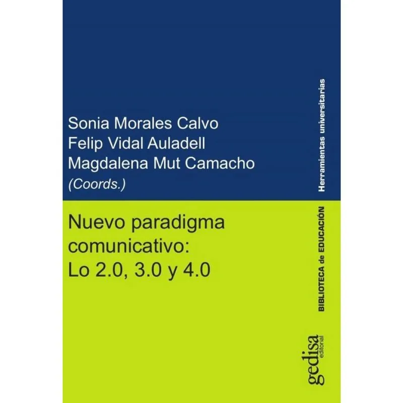 Nuevo paradigma comunicativo: Lo 2.0, 3.0 y 4.0 11102021 - Espanhol