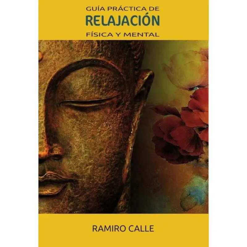 Guía práctica de relajación física y mental - Espanhol