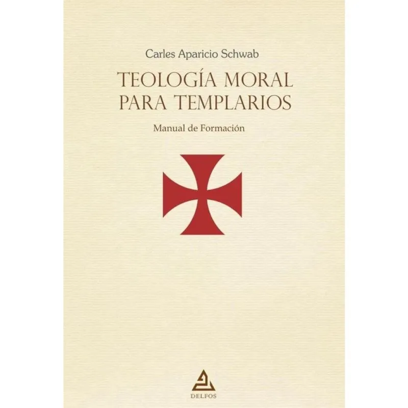 Teología moral para templarios - Espanhol