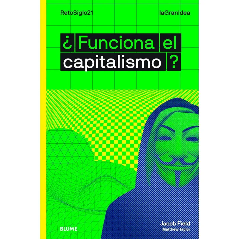 FUNCIONA EL CAPITALISMO? LA GRAN IDEA