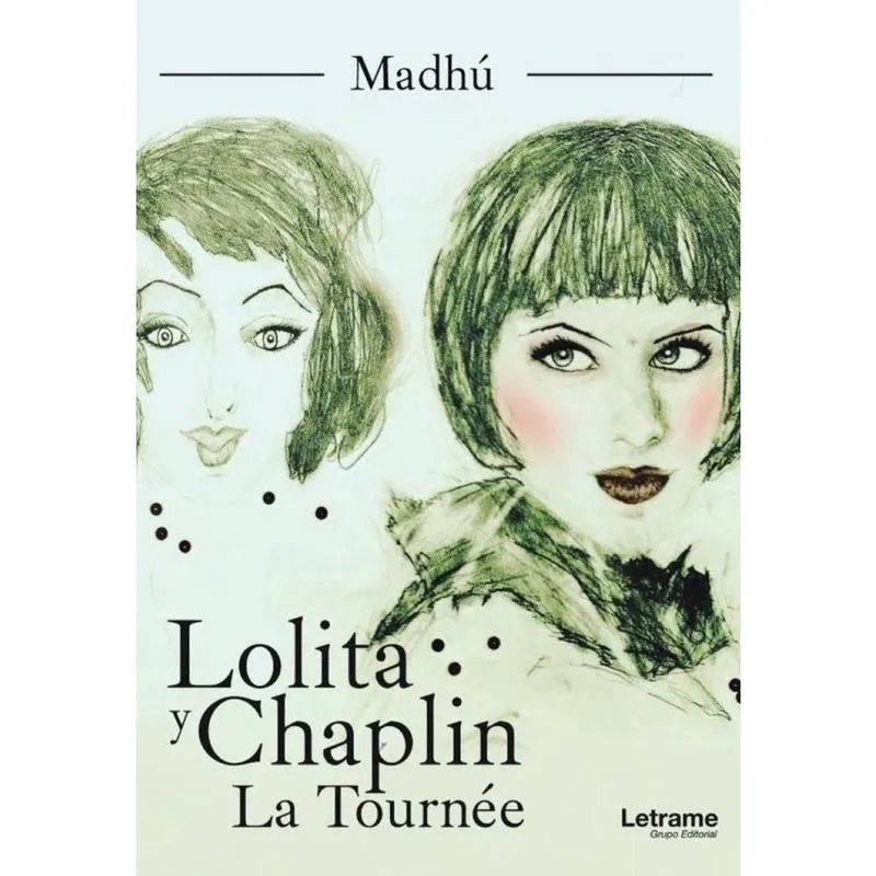 Lolita y Chaplin. La Tournée - Espanhol