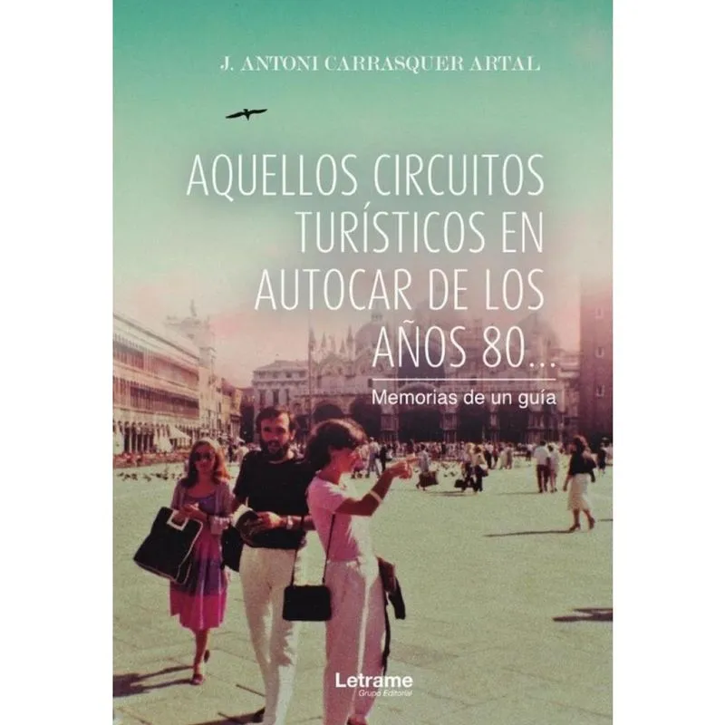 Aquellos circuitos turísticos en autocar de los años 80 - Espanhol