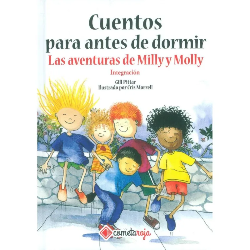 Cuentos para antes de dormir. Las aventuras de Milly y Molly. Integracion Cuentos para antes de dormir. Las aventuras de Milly y Molly. Integración
