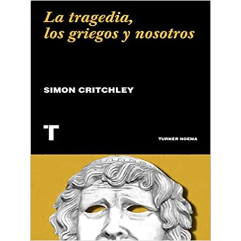 LA TRAGEDIA, LOS GRIEGOS Y NOSOTROS