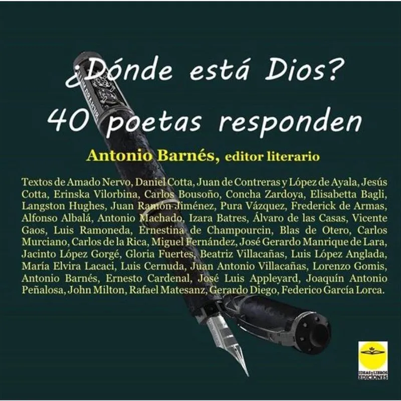 Dónde está Dios? 40 poetas responden - Espanhol
