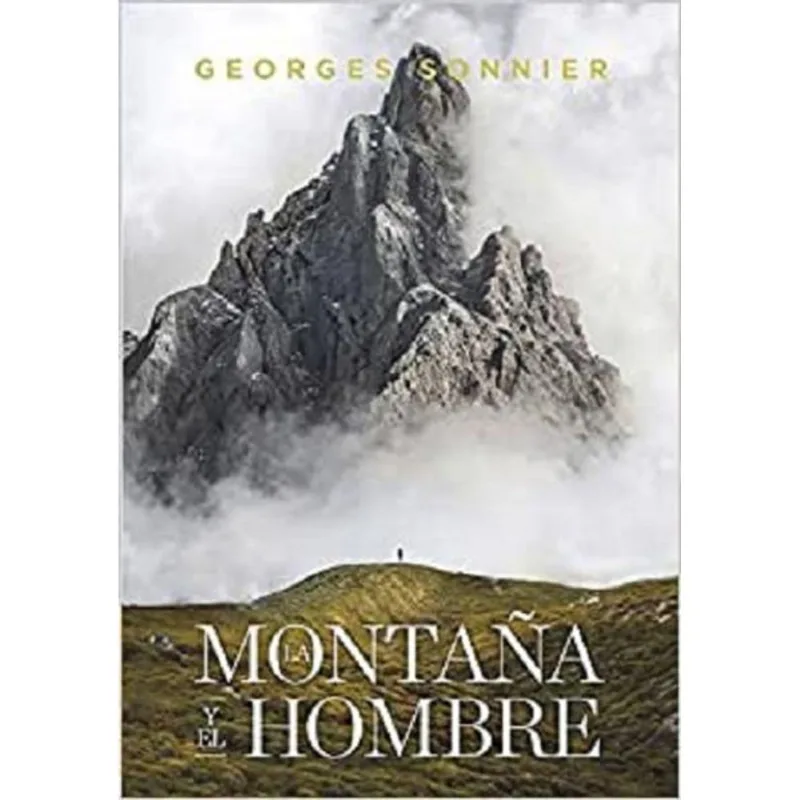 La montana y el hombre La montaña y el hombre