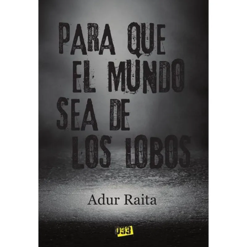 Para que el mundo sea de los lobos - Espanhol