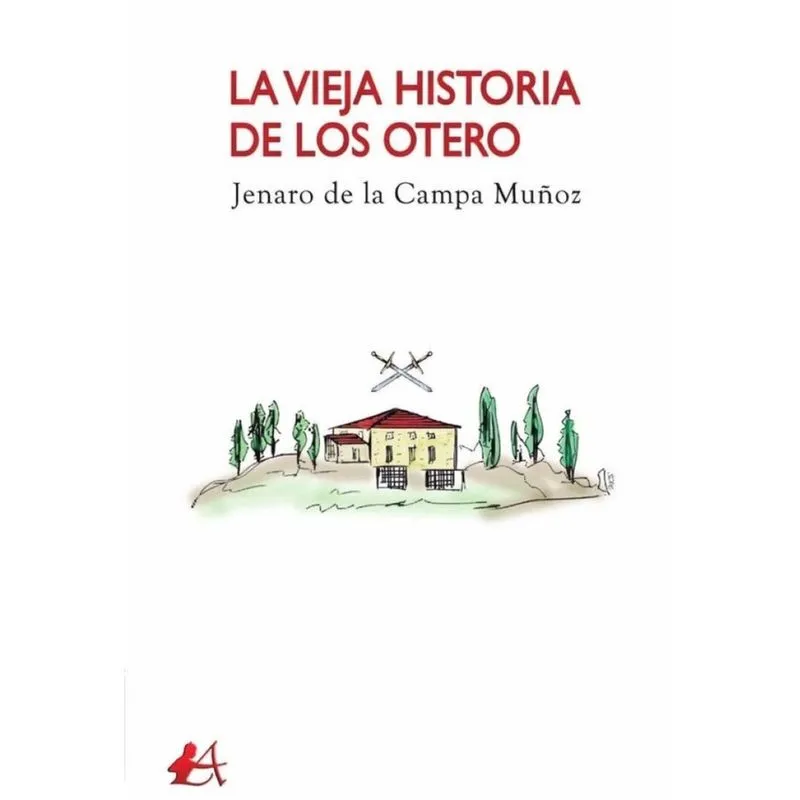 La vieja historia de los Otero - Espanhol