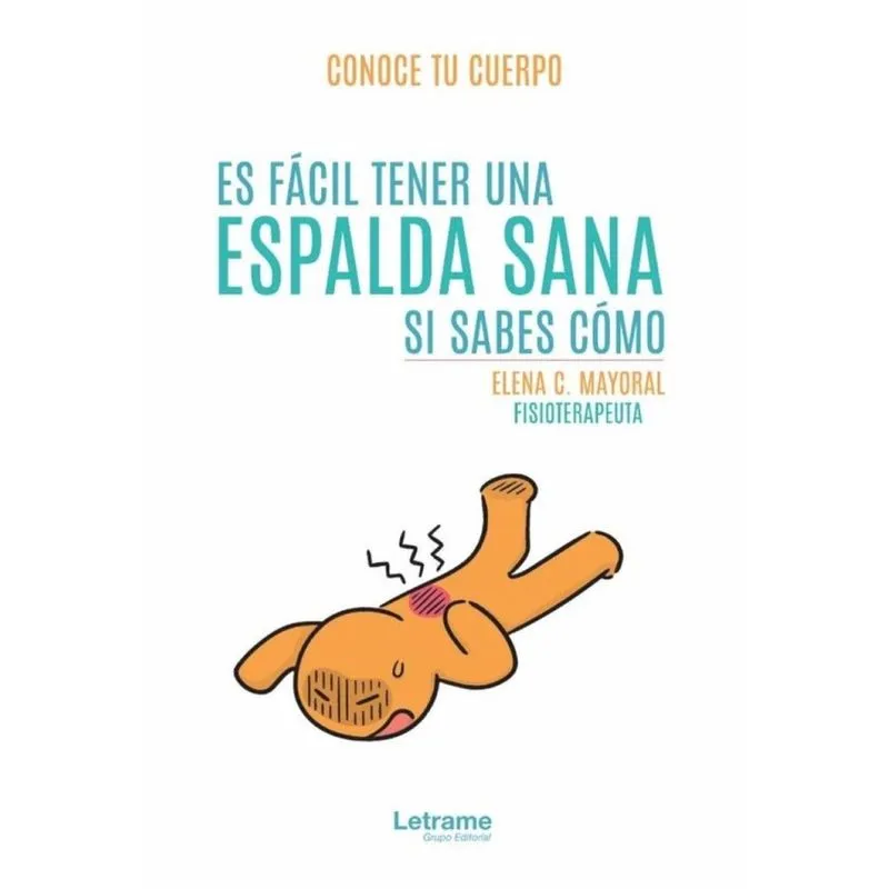 Es fácil tener una espalda sana si sabes cómo - Espanhol