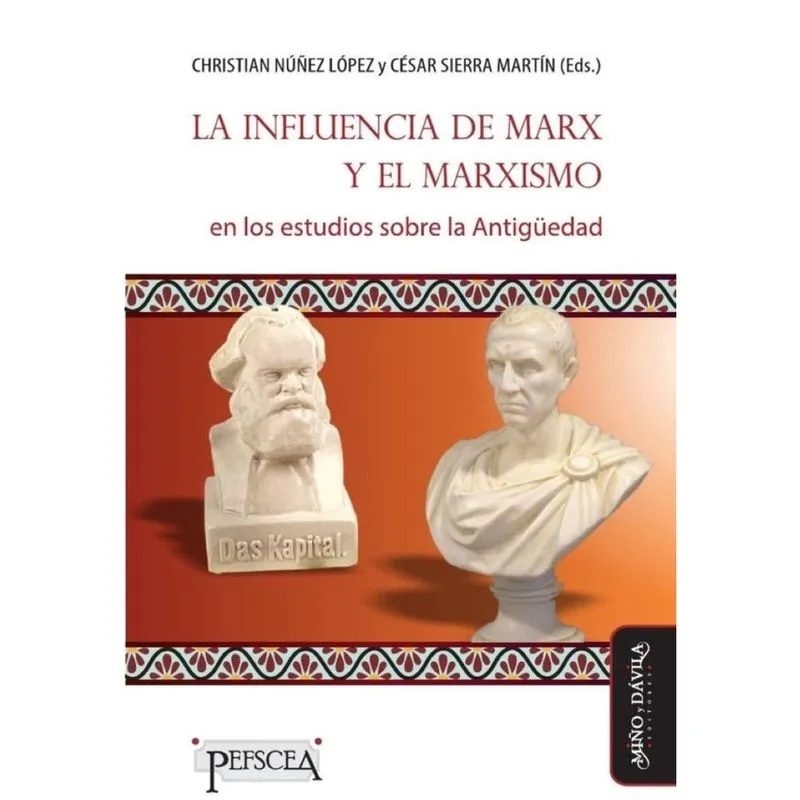 La influencia de Marx y el marxismo en los estudios sobre la Antigüedad - Espanhol