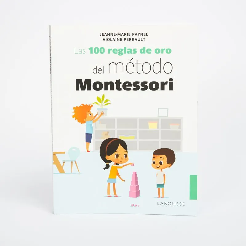 Las 100 reglas de oro del método Montessori