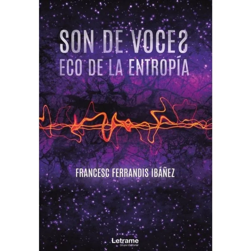 Son de voces, eco de la entropía - Espanhol