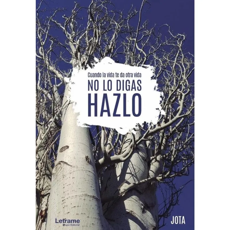 Cuando la vida te da otra vida, no lo digas, hazlo - Espanhol