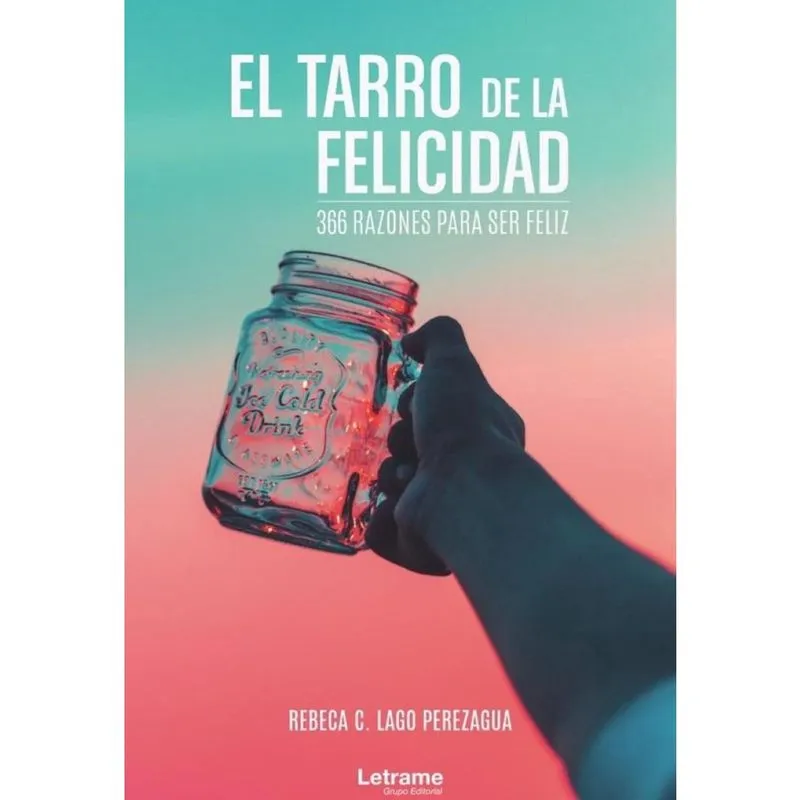 El tarro de la felicidad: 366 razones para ser feliz - Espanhol