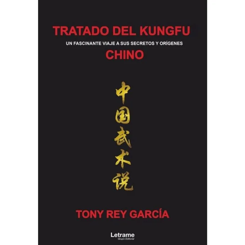 Tratado del kungfu chino (un fascinante viaje a sus secretos y orígenes) - Espanhol