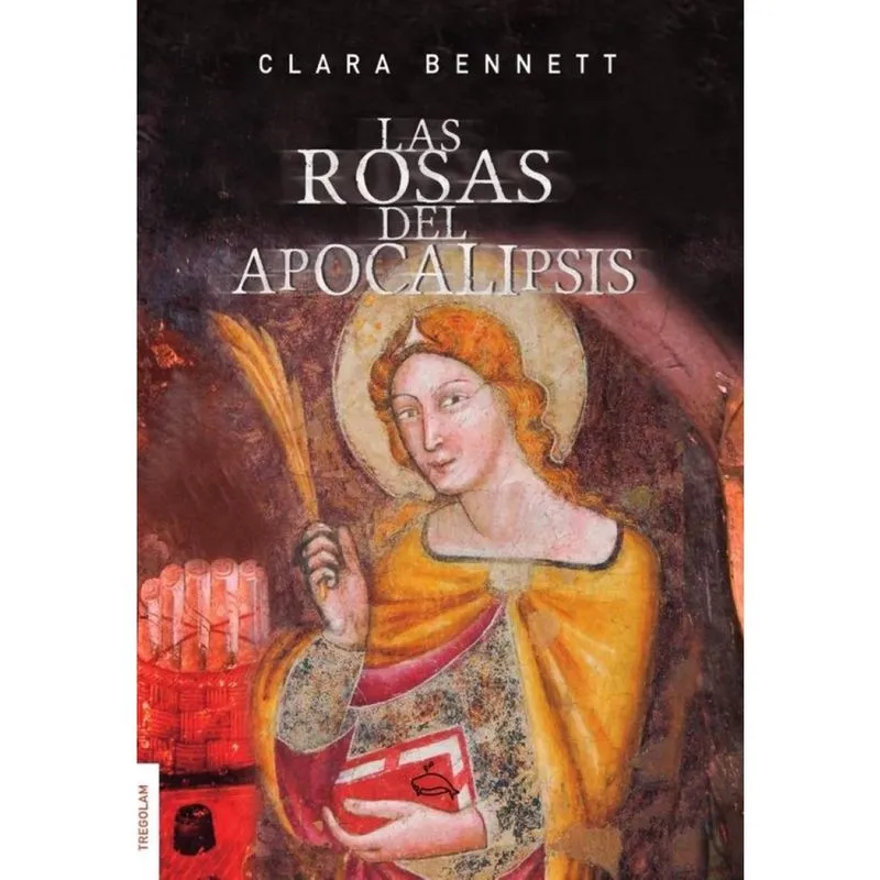 Las rosas del apocalipsis - Espanhol