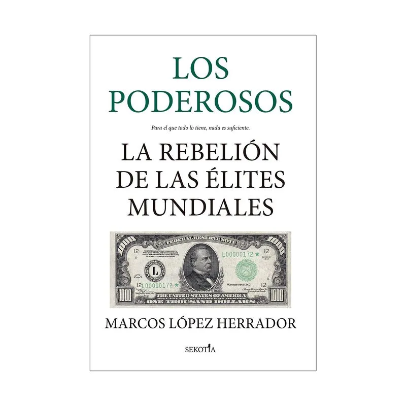 Los poderosos: la rebelión de las élites mundiales