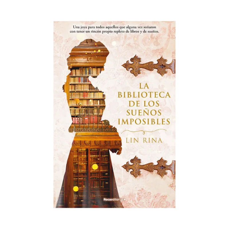 Libro La biblioteca de los sueños imposibles, de Rina, Lin