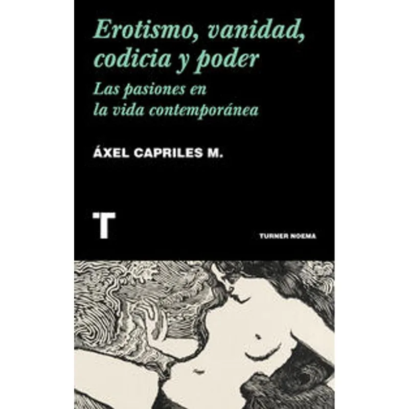 Erotismo, vanidad, codicia y poder