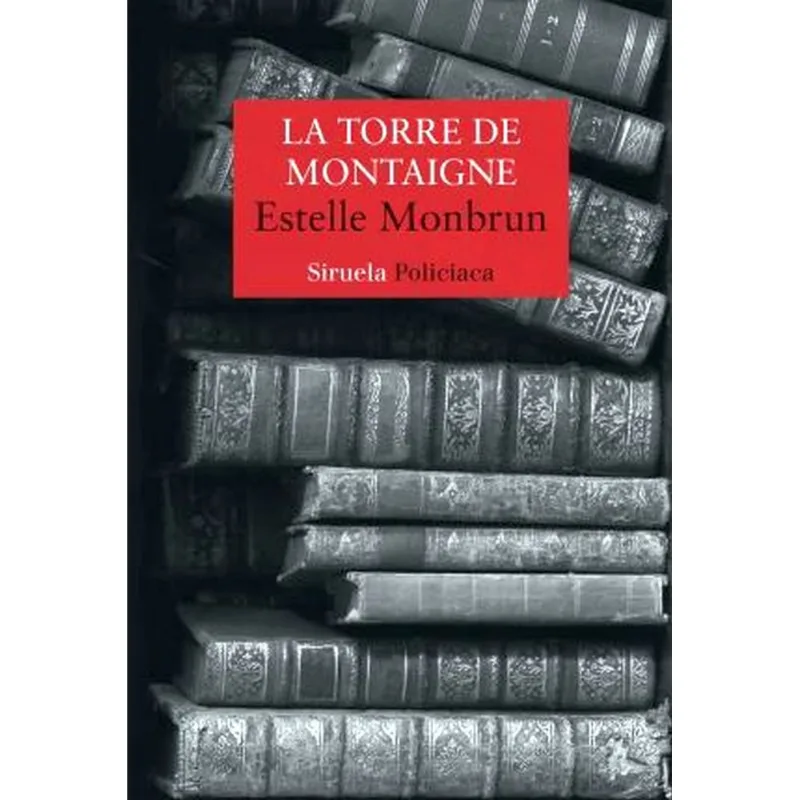 LA TORRE DE MONTAIGNE