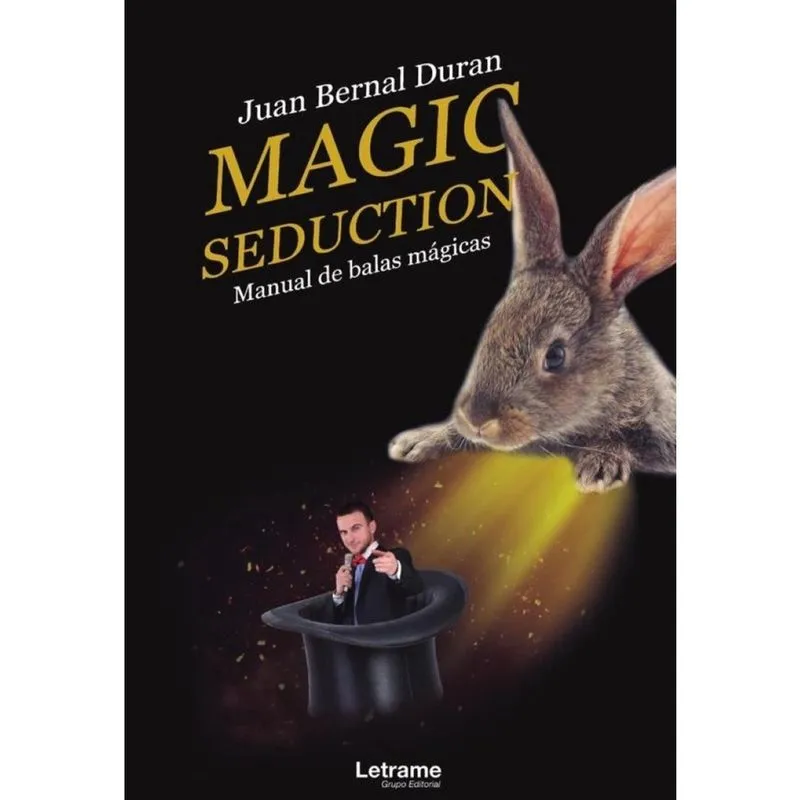 Magic seduction. Manual de balas mágicas - Espanhol