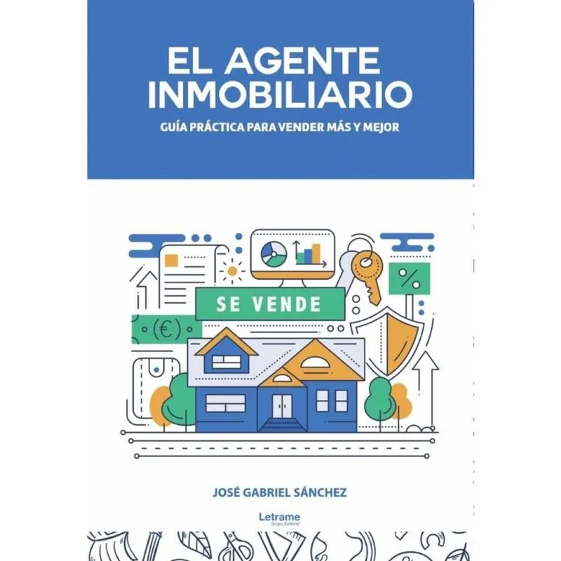 El agente inmobiliario. Guía práctica para vender más y mejor - Espanhol