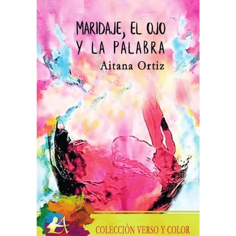 Maridaje, el ojo y la palabra - Espanhol