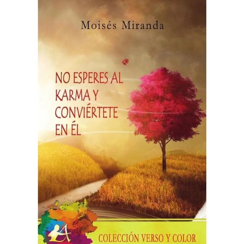 No esperes al karma y conviértete en él - Espanhol