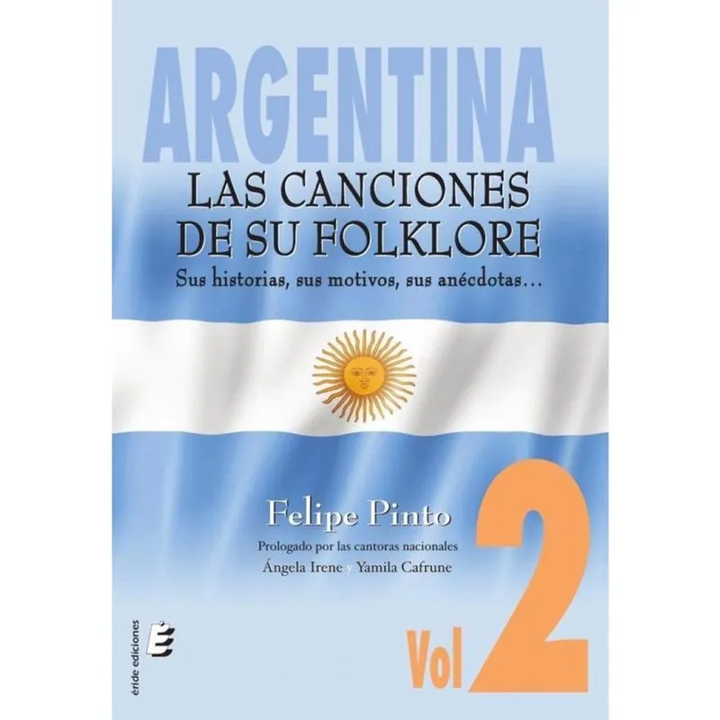 Argentina. Las canciones de su folklore. VOL.2 - Espanhol