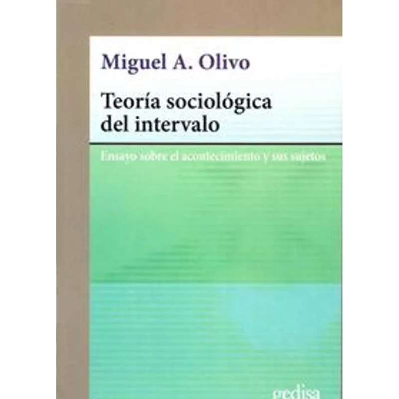 Teoria sociologica del intervalo Teoría sociológica del intervalo