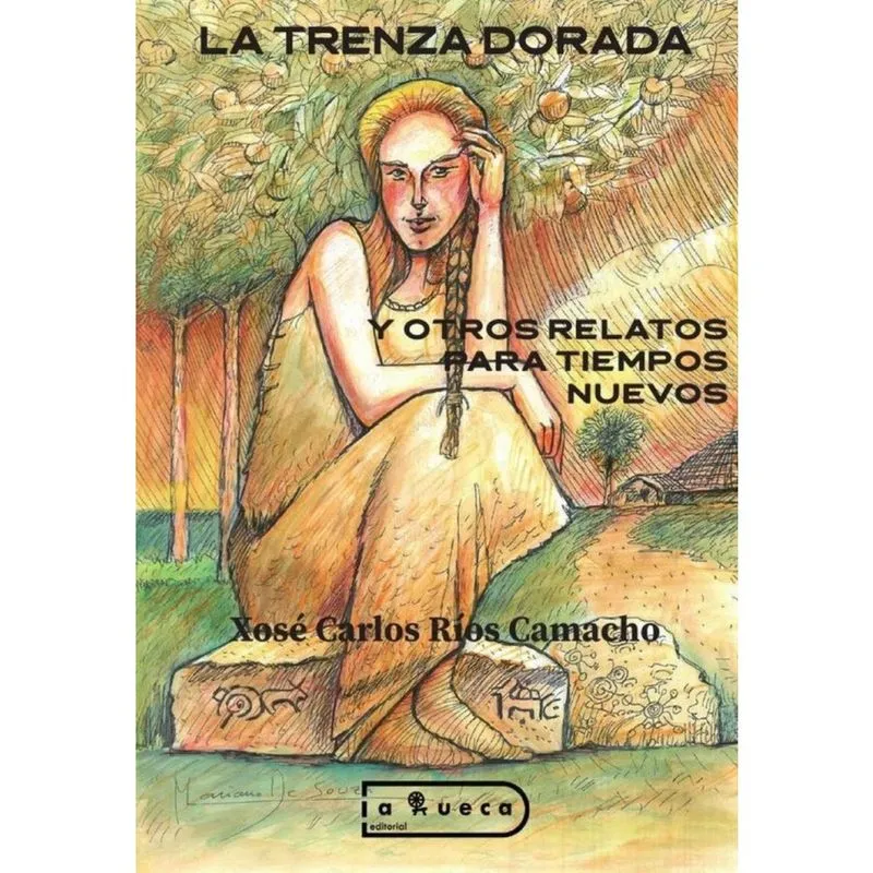 La trenza dorada y otros relatos para tiempos nuevos - Espanhol