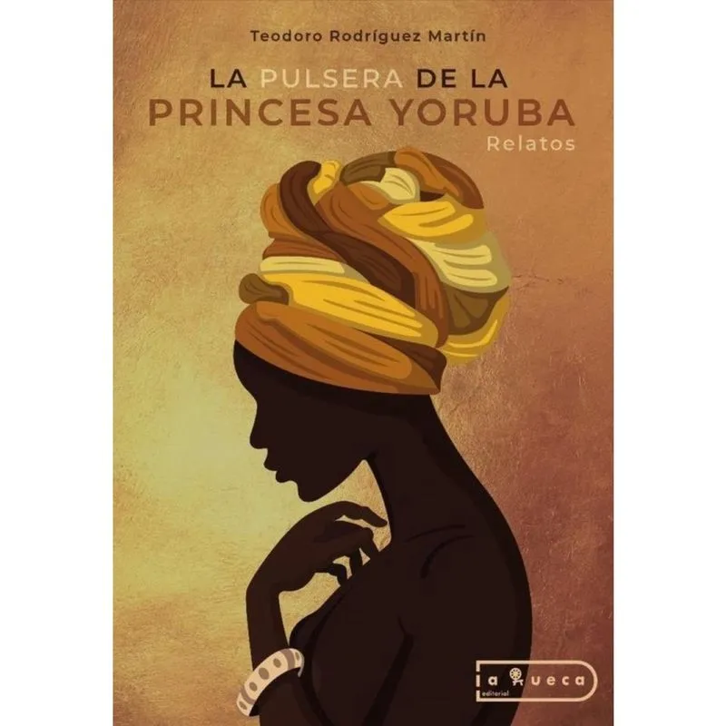 La pulsera de la princesa yoruba - Espanhol