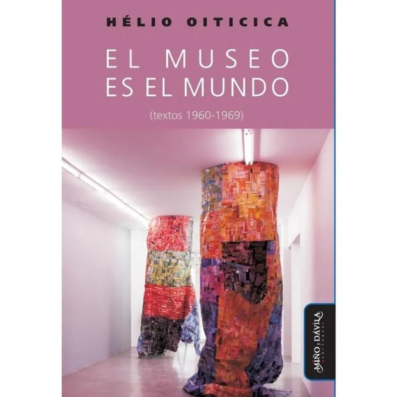 El museo es el mundo (textos 1960-1969) - Espanhol
