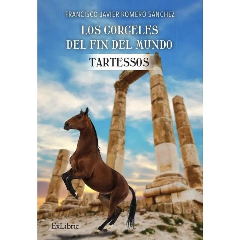 Los corceles del fin del mundo. Tartessos - Espanhol